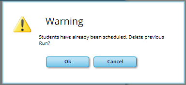 warning message indicating that students have already been scheduled.
